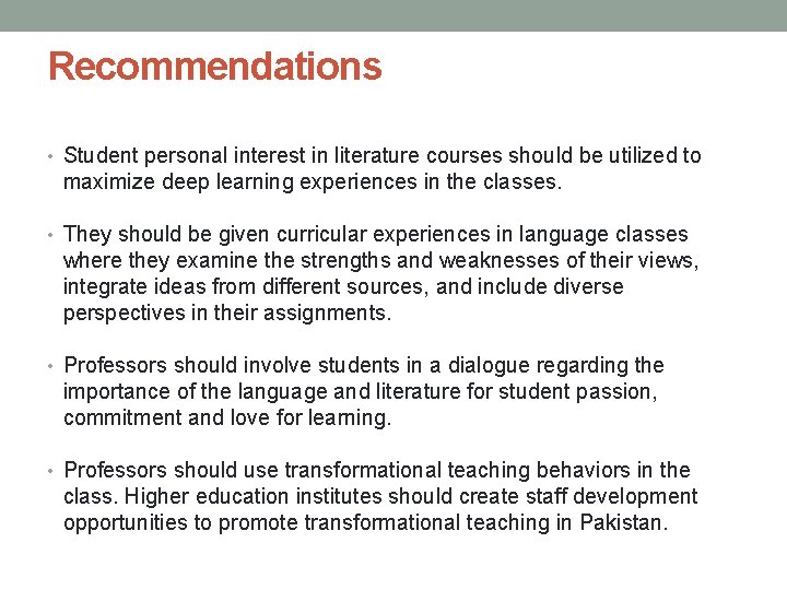 Recommendations • Student personal interest in literature courses should be utilized to maximize deep Recommendations • Student personal interest in literature courses should be utilized to maximize deep