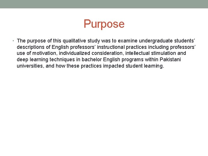 Purpose • The purpose of this qualitative study was to examine undergraduate students’ descriptions Purpose • The purpose of this qualitative study was to examine undergraduate students’ descriptions