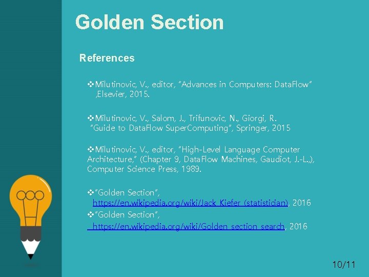 Golden Section References v. Milutinovic, V. , editor, “Advances in Computers: Data. Flow” ,