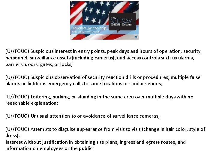 (U//FOUO) Suspicious interest in entry points, peak days and hours of operation, security personnel, (U//FOUO) Suspicious interest in entry points, peak days and hours of operation, security personnel,