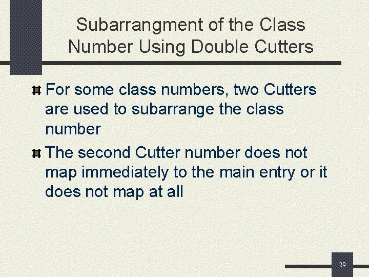 Subarrangment of the Class Number Using Double Cutters For some class numbers, two Cutters