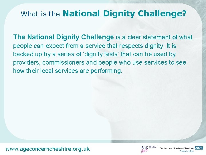 What is the National Dignity Challenge? The National Dignity Challenge is a clear statement