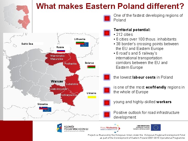 What makes Eastern Poland different? One of the fastest developing regions of Poland Lithuania