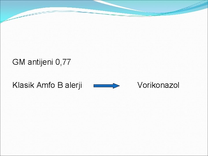 GM antijeni 0, 77 Klasik Amfo B alerji Vorikonazol 