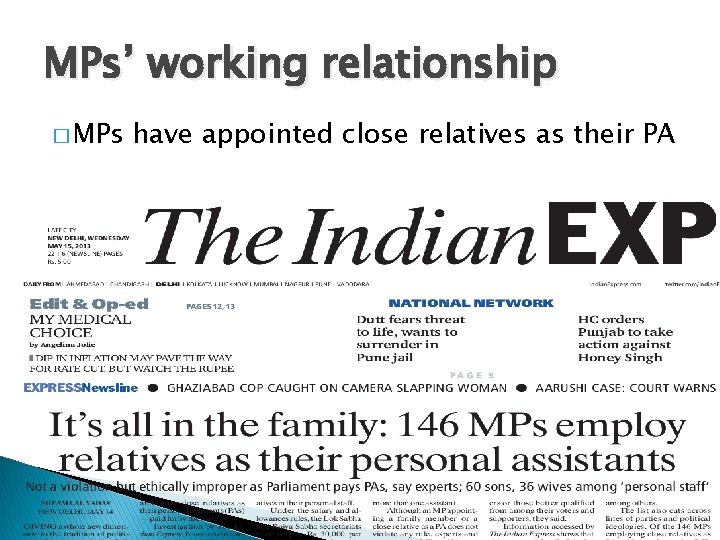 MPs’ working relationship � MPs have appointed close relatives as their PA 