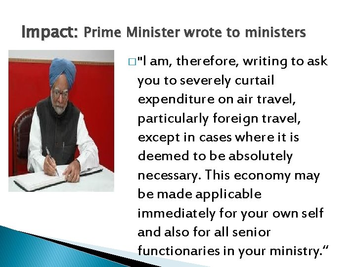 Impact: Prime Minister wrote to ministers I am, therefore, writing to ask you to