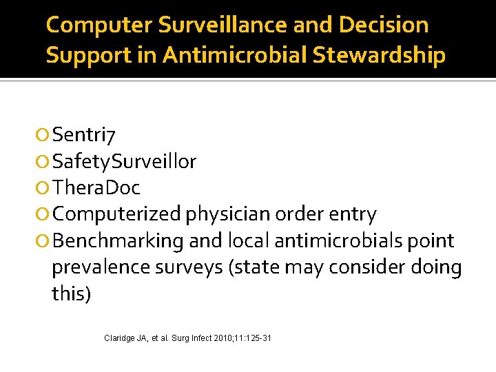 Computer Surveillance and Decision Support in Antimicrobial Stewardship Sentri 7 Safety. Surveillor Thera. Doc