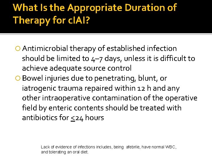 What Is the Appropriate Duration of Therapy for c. IAI? Antimicrobial therapy of established