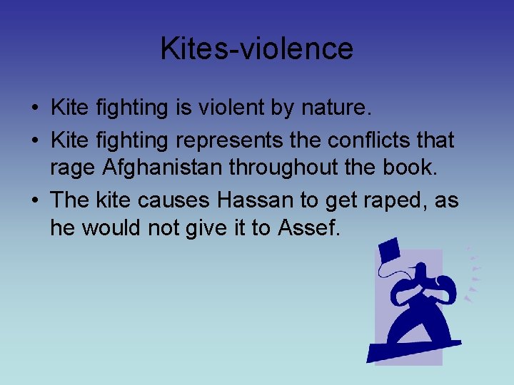 Symbolism The Kite Runner There is a lot