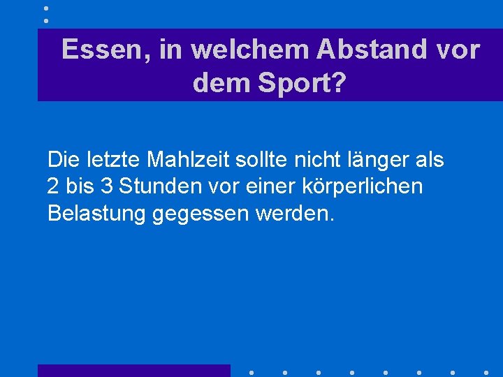 Essen, in welchem Abstand vor dem Sport? Die letzte Mahlzeit sollte nicht länger als