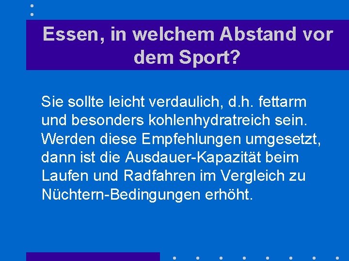 Essen, in welchem Abstand vor dem Sport? Sie sollte leicht verdaulich, d. h. fettarm