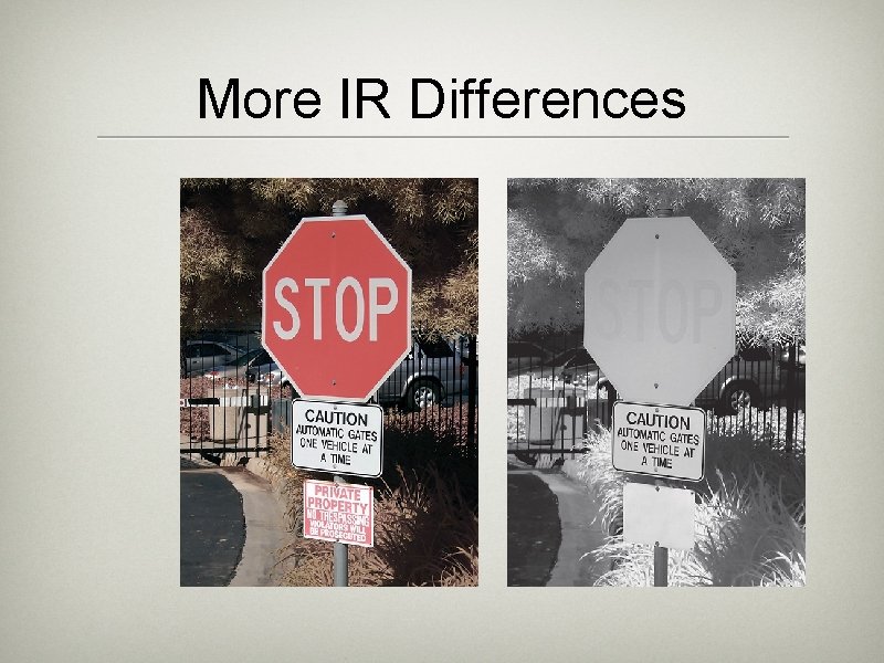 More IR Differences More IR Differences