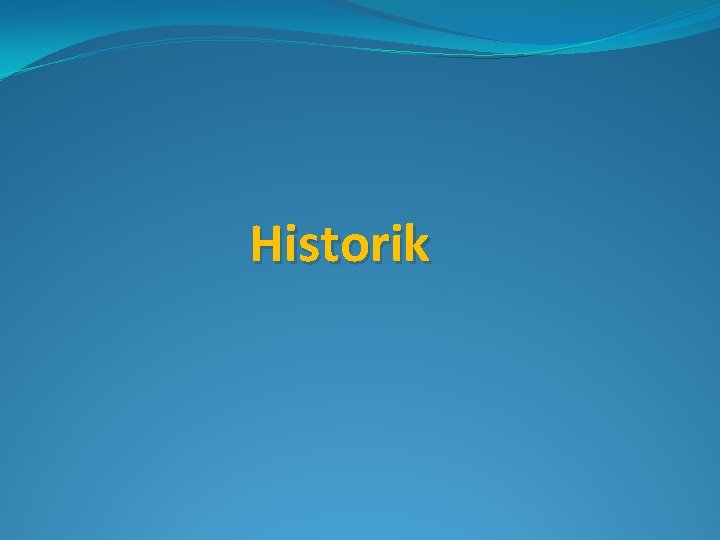 Historik 