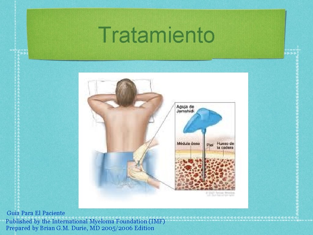 Tratamiento Guia Para El Paciente Published by the International Myeloma Foundation (IMF) Prepared by