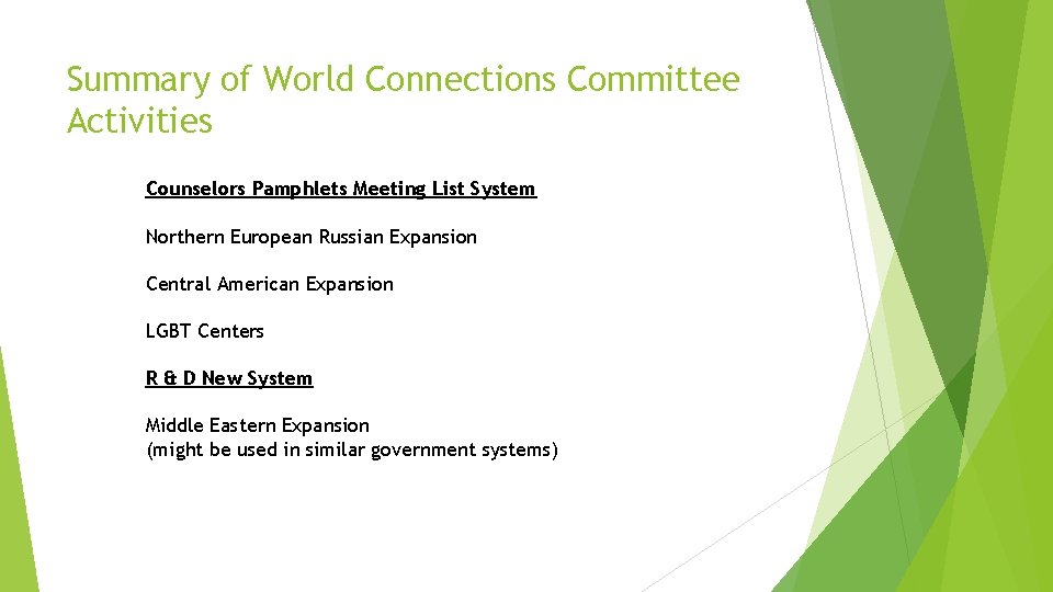 Summary of World Connections Committee Activities Counselors Pamphlets Meeting List System Northern European Russian