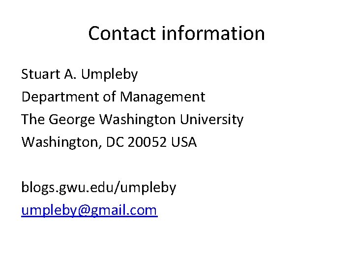 Contact information Stuart A. Umpleby Department of Management The George Washington University Washington, DC Contact information Stuart A. Umpleby Department of Management The George Washington University Washington, DC