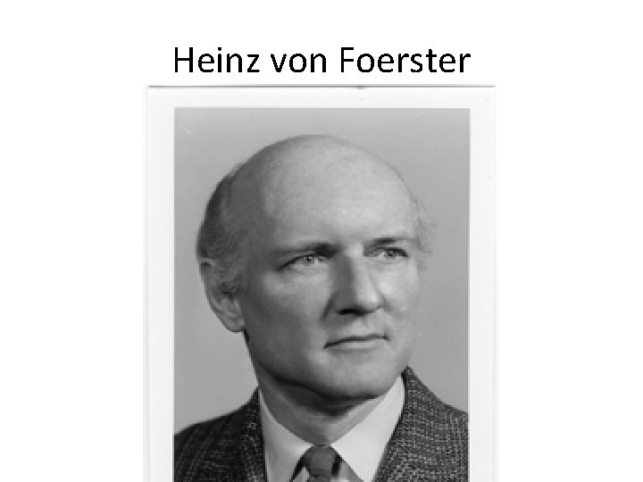Heinz von Foerster 