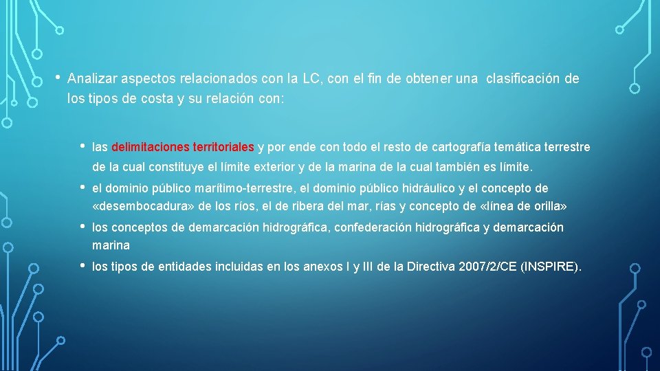  • Analizar aspectos relacionados con la LC, con el fin de obtener una