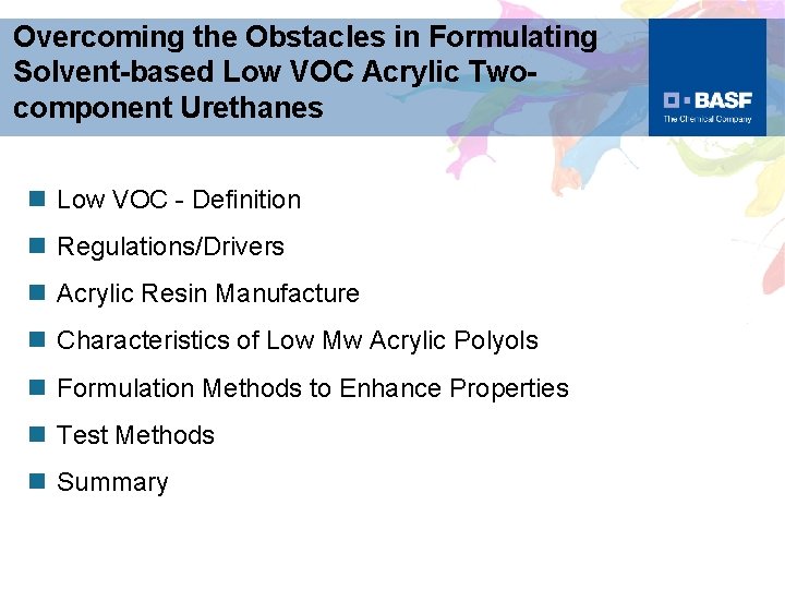 Overcoming the Obstacles in Formulating Solvent-based Low VOC Acrylic Twocomponent Urethanes n Low VOC