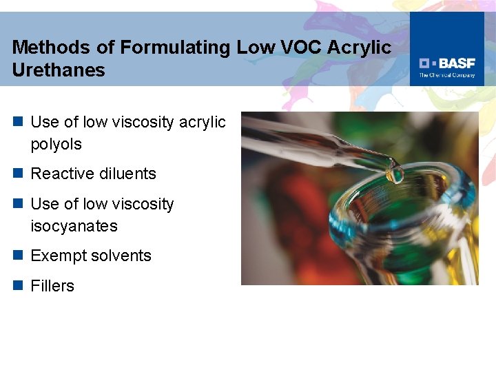 Methods of Formulating Low VOC Acrylic Urethanes n Use of low viscosity acrylic polyols