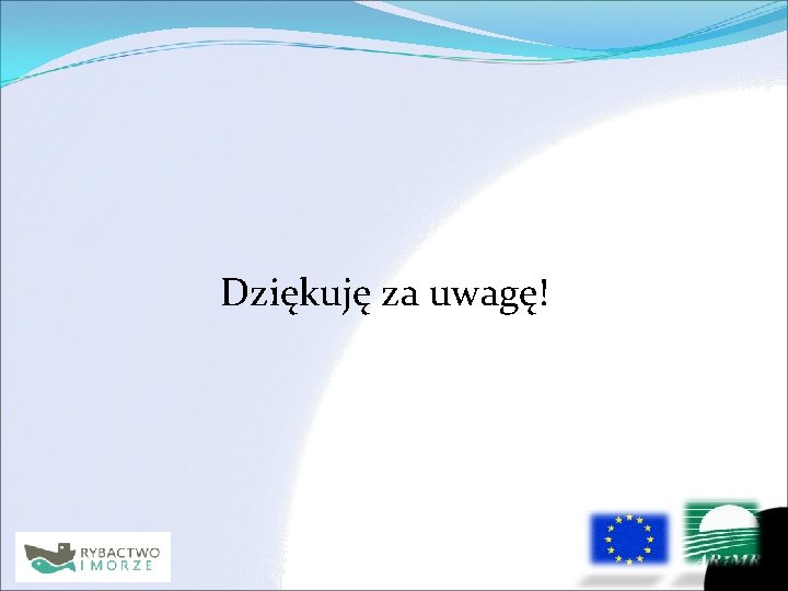 Dziękuję za uwagę! 