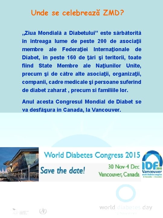 Unde se celebrează ZMD? „Ziua Mondială a Diabetului” este sărbătorită în întreaga lume de
