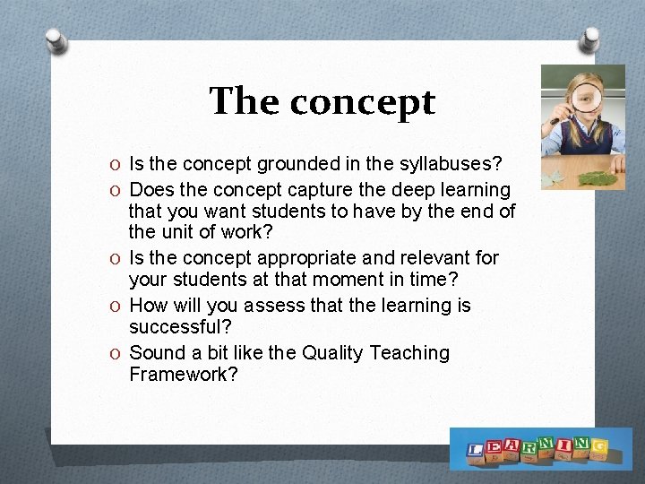The concept O Is the concept grounded in the syllabuses? O Does the concept