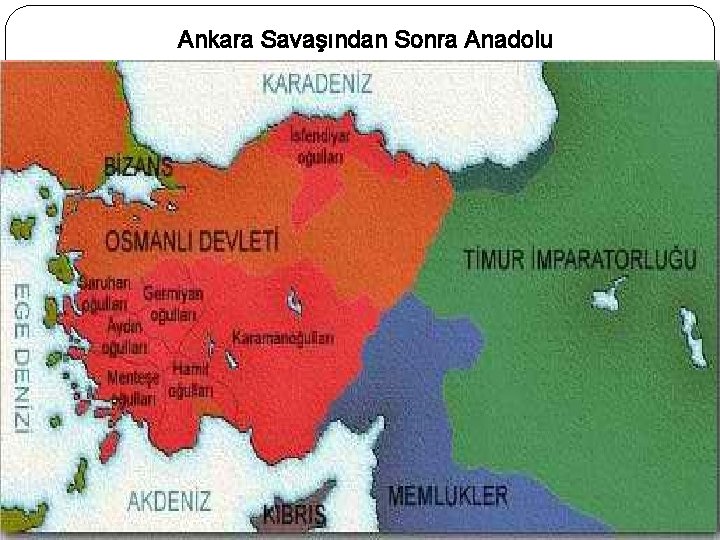 Ankara Savaşından Sonra Anadolu 