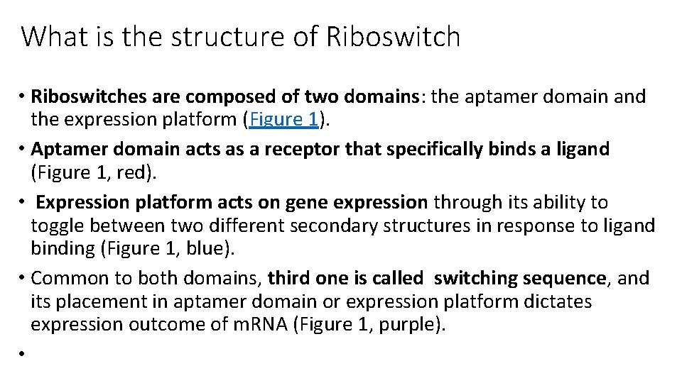 Riboswitch What are riboswitches Riboswitches are autonomous noncoding