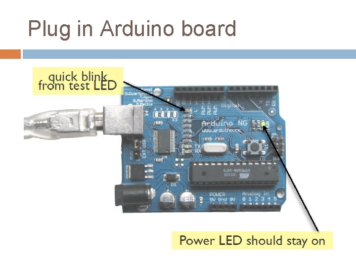 Plug in Arduino board 