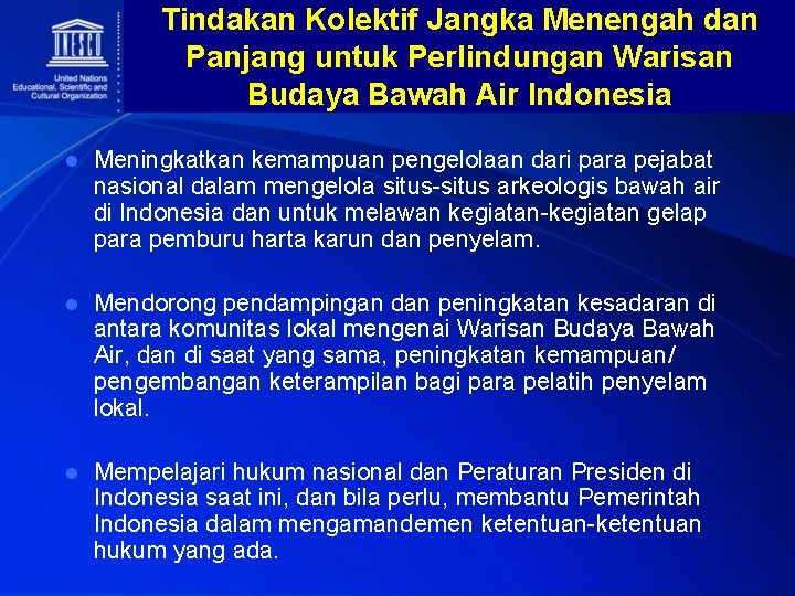 Tindakan Kolektif Jangka Menengah dan Panjang untuk Perlindungan Warisan Budaya Bawah Air Indonesia l