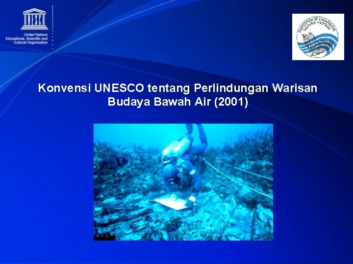 Konvensi UNESCO tentang Perlindungan Warisan Budaya Bawah Air (2001) 