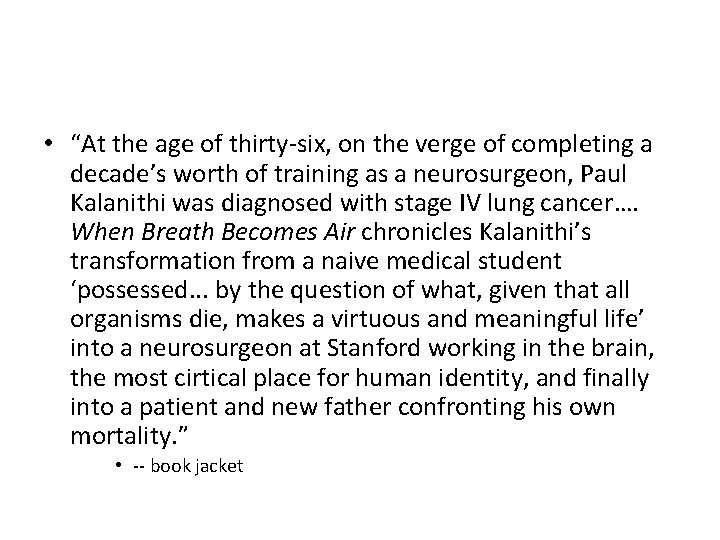  • “At the age of thirty-six, on the verge of completing a decade’s