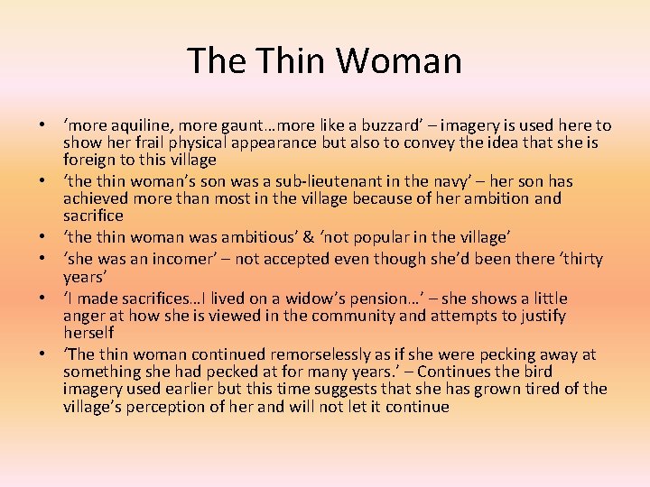 The Thin Woman • ‘more aquiline, more gaunt…more like a buzzard’ – imagery is