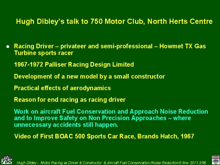 Hugh Dibley’s talk to 750 Motor Club, North Herts Centre l Racing Driver –