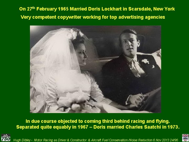 On 27 th February 1965 Married Doris Lockhart in Scarsdale, New York Very competent