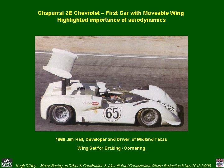 Chaparral 2 E Chevrolet – First Car with Moveable Wing Highlighted importance of aerodynamics