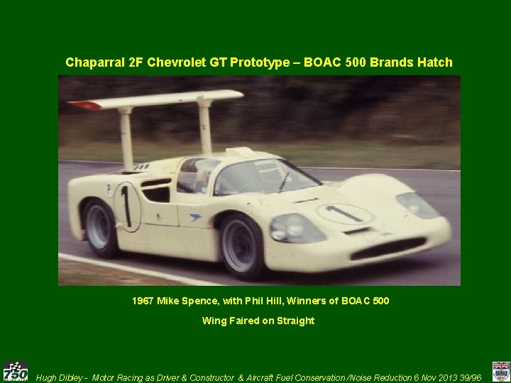 Chaparral 2 F Chevrolet GT Prototype – BOAC 500 Brands Hatch 1967 Mike Spence,