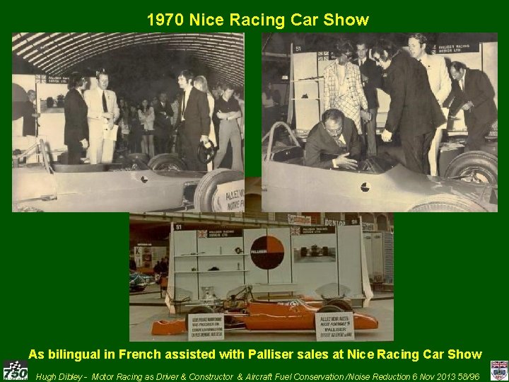 1970 Nice Racing Car Show As bilingual in French assisted with Palliser sales at
