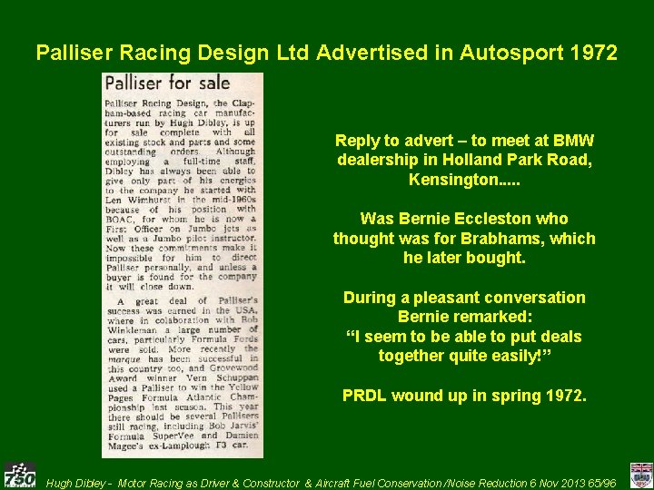 Palliser Racing Design Ltd Advertised in Autosport 1972 Reply to advert – to meet