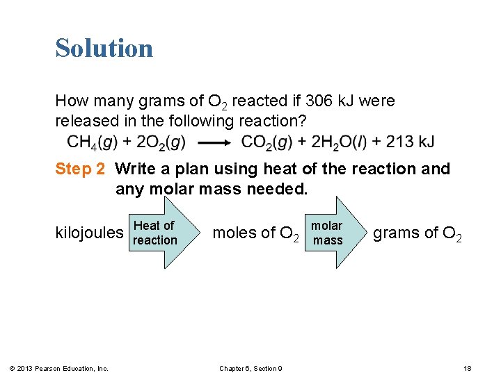 Solution How many grams of O 2 reacted if 306 k. J were released