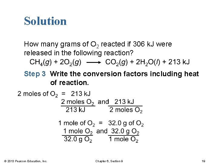 Solution How many grams of O 2 reacted if 306 k. J were released