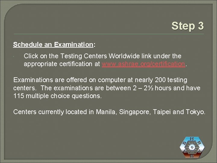 Step 3 Schedule an Examination: Click on the Testing Centers Worldwide link under the