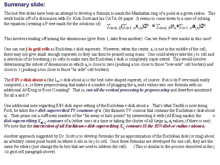 Summary slide: The last few slides have been an attempt to develop a formula