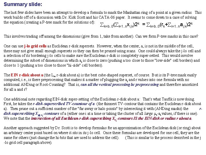 Summary slide: The last few slides have been an attempt to develop a formula