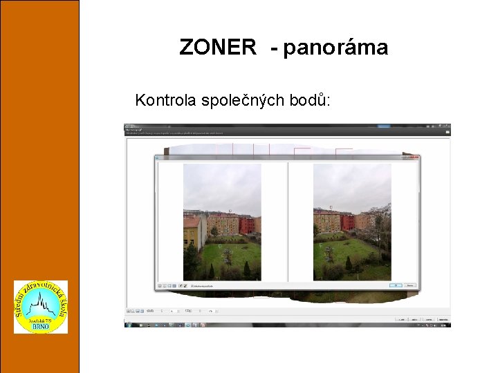 ZONER - panoráma Kontrola společných bodů: 