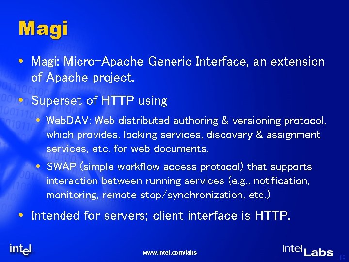 Magi Magi: Micro-Apache Generic Interface, an extension of Apache project. Superset of HTTP using