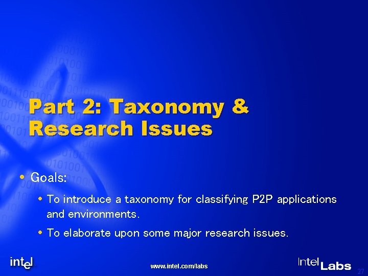 Part 2: Taxonomy & Research Issues Goals: To introduce a taxonomy for classifying P