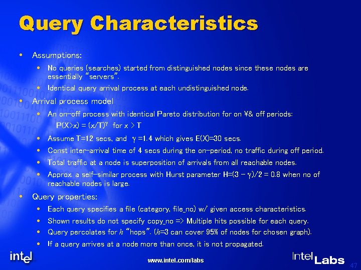 Query Characteristics Assumptions: No queries (searches) started from distinguished nodes since these nodes are
