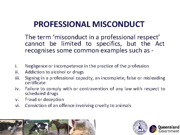 PROFESSIONAL MISCONDUCT The term ‘misconduct in a professional respect’ cannot be limited to specifics,